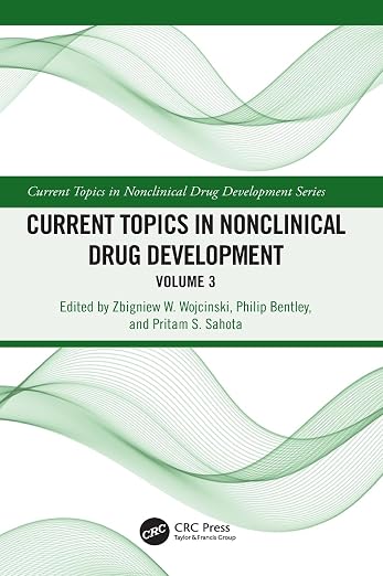 Current Topics in Nonclinical Drug Development: Volume 3