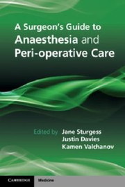 A Surgeons Guide To Anaesthesia And Perioperative Care