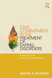 Civil Commitment in the Treatment of Eating Disorders
