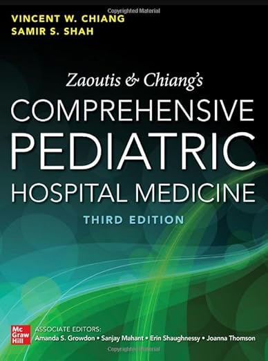 Zaoutis and Chiang's Comprehensive Pediatric Hospital Medici