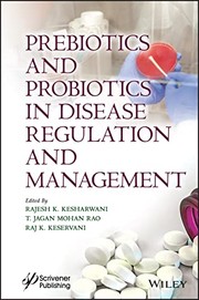 Prebiotics and Probiotics in Disease Regulation and Management
