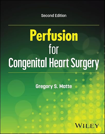 Perfusion for Congenital Heart Surgery: Notes on Cardiopulmonary Bypass for a Complex Patient Population
