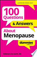 100 Questions & Answers About Menopause For Dummies