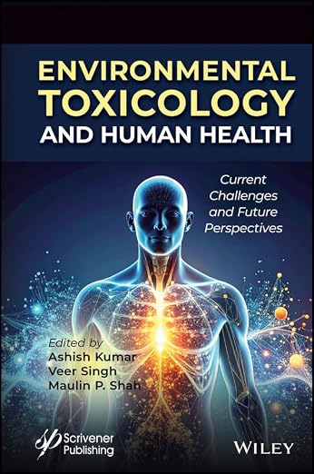 Environmental Toxicology and Human Health: Current Challenges and Future Perspectives