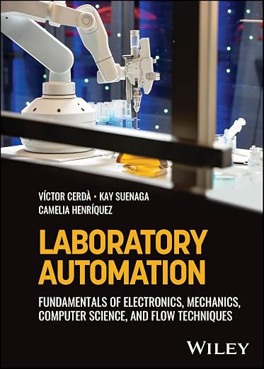 Laboratory Automation: Fundamentals of Electronics, Mechanic