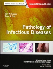 Pathology of Infectious Diseases : A Volume in the Series