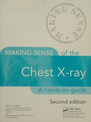 Making Sense of the Chest X-Ray