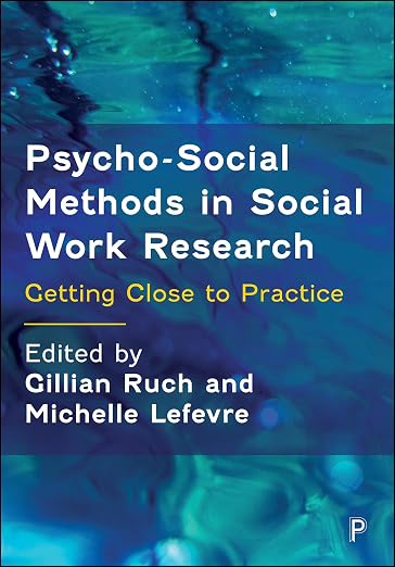 Psycho-Social Methods in Social Work Research: Getting Close to Practice