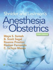 Shnider and Levinsons Anesthesia for Obstetrics