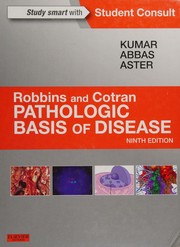 Robbins and Cotran pathologic basis of disease