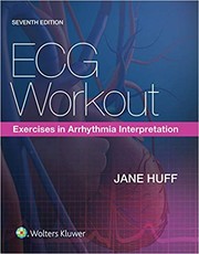 ECG workout : exercises in arrhythmia interpretation