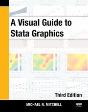 A Visual Guide to Stata Graphics Third Edition