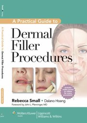A Practical Guide To Dermal Filler Procedures