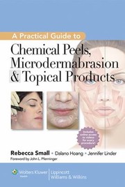 A Practical Guide To Chemical Peels Microdermabrasion Topical Products
