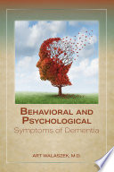 Behavioral and Psychological Symptoms of Dementia