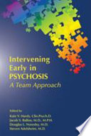 Intervening Early in Psychosis