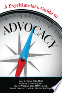 A Psychiatrist's Guide to Advocacy