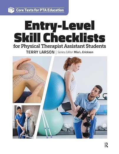 Entry Level Skill Checklists for Physical Therapist Assistan
