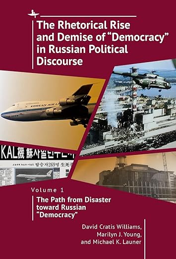 Rhetorical Rise and Demise of Democracy in Russian Political Discourse
