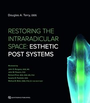 Restoring the Intraradicular Space