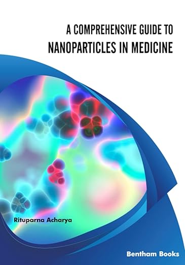 Comprehensive Guide to Nanoparticles in Medicine
