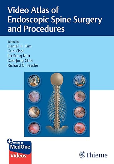 Video Atlas of Endoscopic Spine Surgery and Procedures