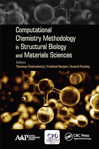 Computational Chemistry Methodology in Structural Biology and Materials Sciences