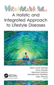 Holistic and Integrated Approach to Lifestyle Diseases