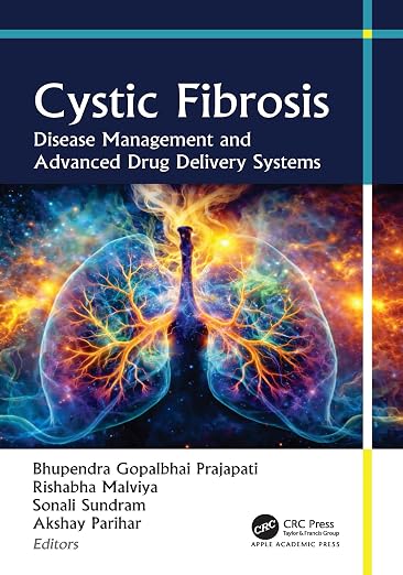 Cystic Fibrosis: Disease Management and Advanced Drug Delive