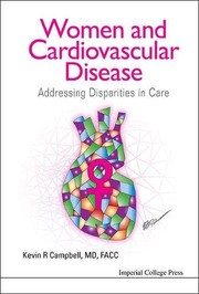 WOMEN AND CARDIOVASCULAR DISEASE: ADDRESSING DISPARITIES IN CARE