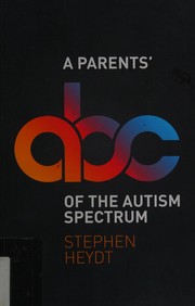 A parents' ABC of the autism spectrum