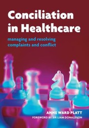 Conciliation In Healthcare Managing And Resolving Complaints And Conflict