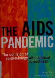 AIDS PANDEMIC: THE COLLISION OF EPIDEMIOLOGY WITH POLITICAL CORRECTNESS.