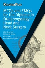 McQs and Emqs for the Diploma in Otolaryngology