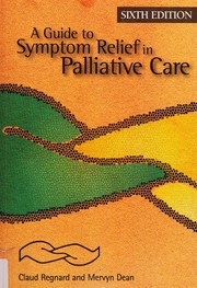 Guide to Symptom Relief in Palliative Care