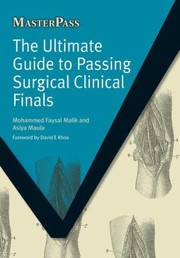 The Ultimate Guide To Passing Surgical Clinical Finals