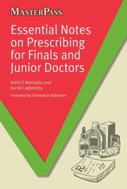 Essential Notes On Prescribing For Finals And Junior Doctors