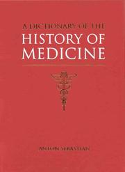 A dictionary of the history of medicine