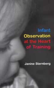 INFANT OBSERVATION AT THE HEART OF TRAINING.