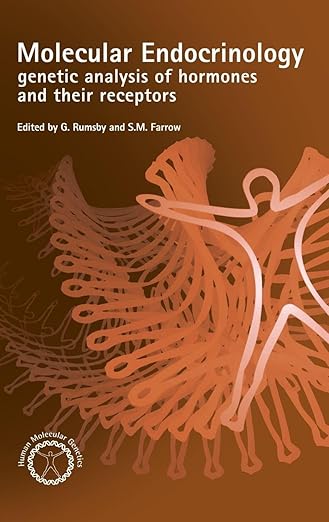 Molecular Endocrinology: Genetic Analysis of Hormones and their Receptors)