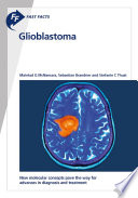 Fast Facts: Glioblastoma