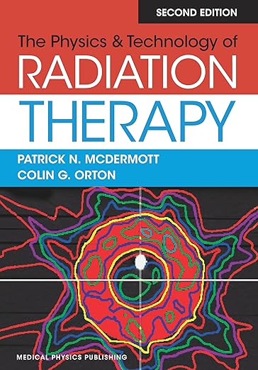Physics and Technology of Radiation Therapy