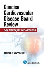 Concise Cardiovascular Disease Board Review
