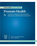 Mayo Clinic on Prostate Health, 3rd Edition