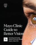 Mayo Clinic Guide to Better Vision