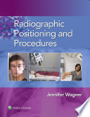 Radiographic Positioning and Procedures
