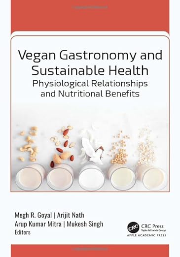 Vegan Gastronomy and Sustainable Health: Physiological Relat