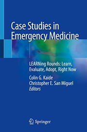 Case Studies in Emergency Medicine : LEARNing Rounds