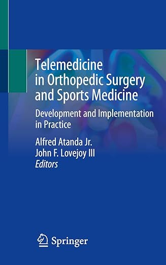 Telemedicine in Orthopedic Surgery and Sports Medicine