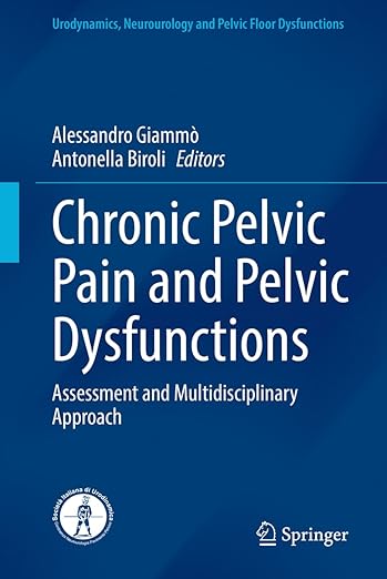 Chronic Pelvic Pain and Pelvic Dysfunctions